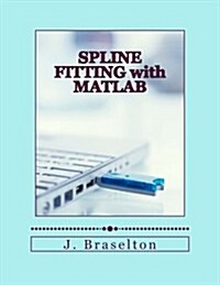 Spline Fitting With Matlab (Paperback)