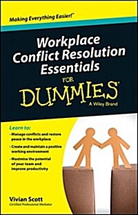 Workplace Conflict Resolution Essentials for Dummies (Paperback, Australian and)