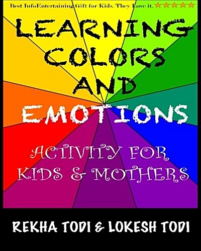 Learning Colors and Emotions: Activity for Kids and Mothers (Paperback)