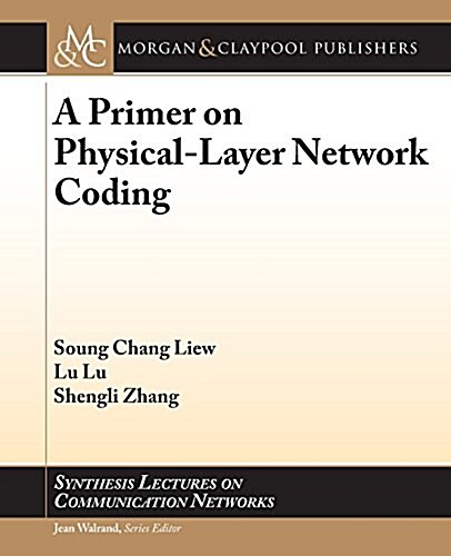 A Primer on Physical-Layer Network Coding (Paperback)