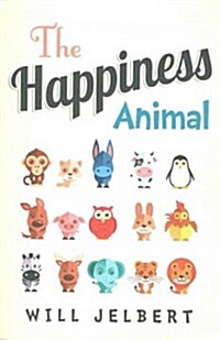 The Happiness Animal (Paperback)