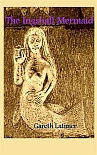 The Ingshall Mermaid (Paperback)