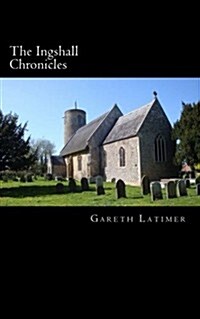 The Ingshall Chronicles: (The Complete Ingshall Series) (Paperback)