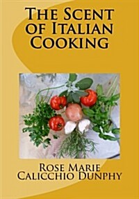 The Scent of Italian Cooking (Paperback)