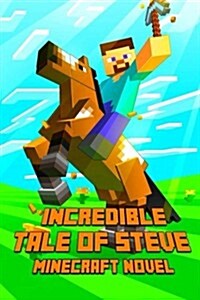 An Incredible Tale of Steve (Paperback)