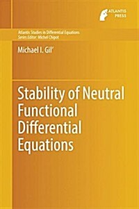 Stability of Neutral Functional Differential Equations (Hardcover, 2014)