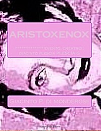 Aristoxenox (Paperback, Large Print)