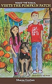 Rosco the Rascal Visits the Pumpkin Patch (Paperback)