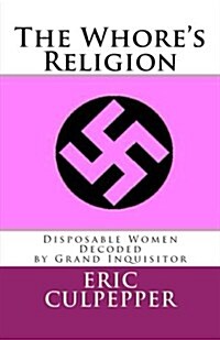 The Whores Religion (Paperback)