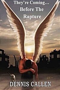 Theyre Coming...before the Rapture (Paperback, 2nd)