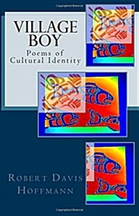 Village Boy: Poems of Cultural Identity (Paperback)