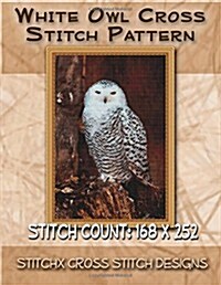 White Owl Cross Stitch Pattern (Paperback)