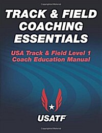 Track & Field Coaching Essentials (Paperback)