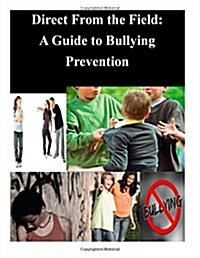 Direct from the Field: A Guide to Bullying Prevention (Paperback)