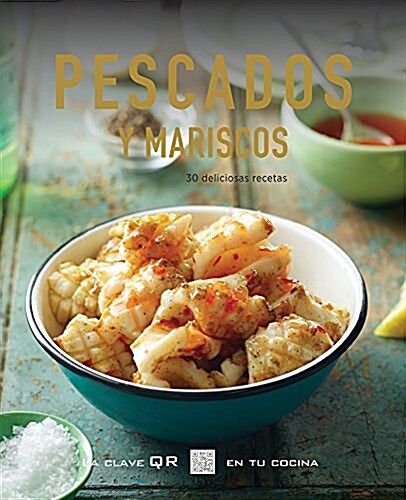 Pescados y Mariscos / Fish & Seafood (Paperback)