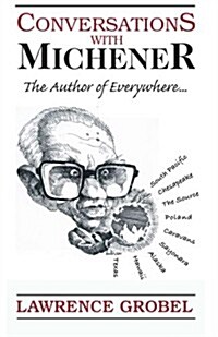 Conversations with Michener: The Author of Everywhere... (Paperback)