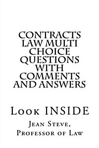 Contracts Law Multi Choice Questions with Comments and Answers: Look Inside (Paperback)