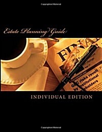 Estate Planning Guide: Individual Edition (Paperback)