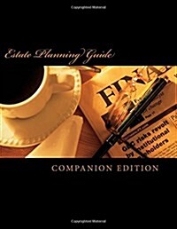 Estate Planning Guide: Companion Edition (Paperback)