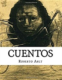 Cuentos, Roberto Arlt (Paperback)