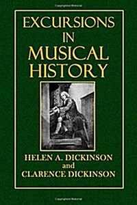 Excursions in Musical History (Paperback)