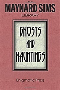 Ghosts and Hauntings: The Maynard Sim Library. Vol. 7 (Paperback)