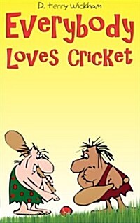 Everybody Loves Cricket (Paperback)