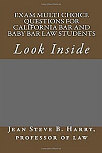 Exam Multi Choice Questions for California Bar and Baby Bar Law Students: Look Inside (Paperback)