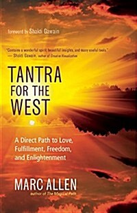 Tantra for the West: A Direct Path to Living the Life of Your Dreams (Paperback, Revised)