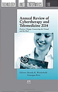 Annual Review of Cybertherapy and Telemedicine 2014 (Hardcover)