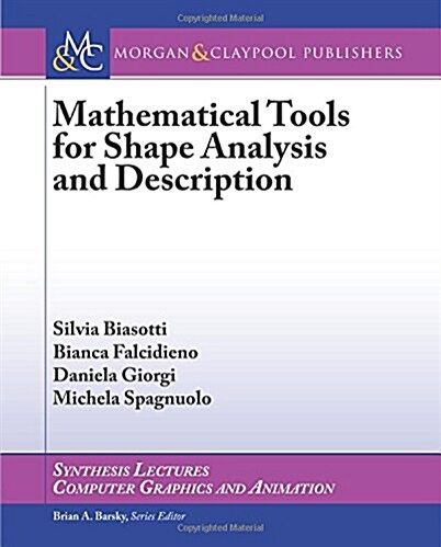 Mathematical Tools for Shape Analysis and Description (Paperback)