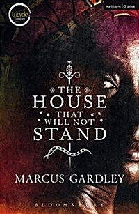 The House That Will Not Stand (Paperback)