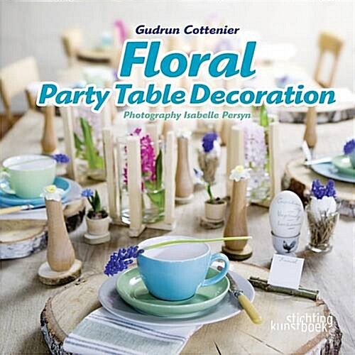 Floral Party Table Decorations (Hardcover)