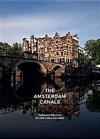 Amsterdam Canals: Through the Eyes of Cris Toala Olivares (Hardcover)