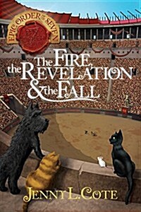 The Fire, the Revelation and the Fall, Volume 4 (Paperback)