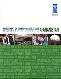 Assessment of Development Results: Islamic Republic of Afghanistan (Paperback)