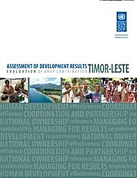 Assessment of Development Results: Timor-Leste (Paperback)