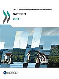 OECD Environmental Performance Reviews: Sweden 2014 (Paperback)