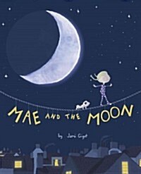 Mae and the Moon (Hardcover)