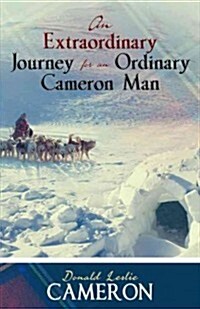 An Extraordinary Journey for an Ordinary Cameron Man (Paperback)