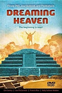 Dreaming Heaven: The Beginning Is Near! [With Feature Length] (Paperback)