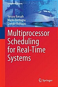 Multiprocessor Scheduling for Real-Time Systems (Hardcover, 2015)