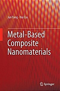 Metal-based Composite Nanomaterials (Hardcover)