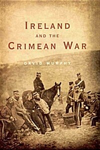 Ireland and the Crimean War (Paperback)