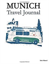 Munich: Travel Journal (Paperback)