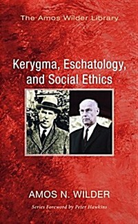 Kerygma, Eschatology, and Social Ethics (Stapled Booklet) (Paperback)