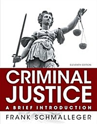 Criminal Justice: A Brief Introduction (Paperback, 11, Revised)