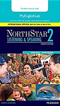 Northstar Listening and Speaking 2 Myenglishlab, International Edition (Pass Code, 4)