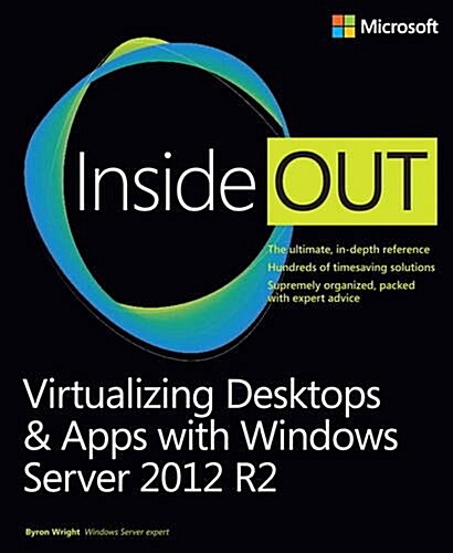 Virtualizing Desktops and Apps with Windows Server 2012 R2 Inside Out (Paperback)