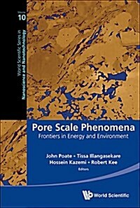 Pore Scale Phenomena: Frontiers in Energy and Environment (Hardcover)